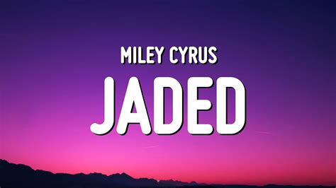 jaded lyrics miley cyrus|mily cyrus jaded lyrics.